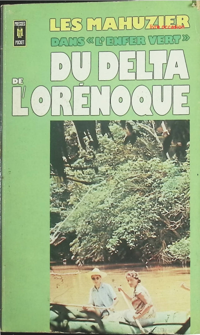 Les Mahuzier Dans L'Enfer Vert Du Delta De L'Orenoque - Albert Mahuzier – Livre d’occasion - livre