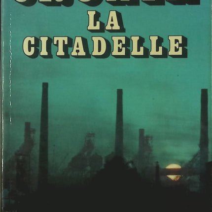 La Citadelle – Archibald Joseph Cronin, roman inspirant sur la médecine et l’humanité - livre