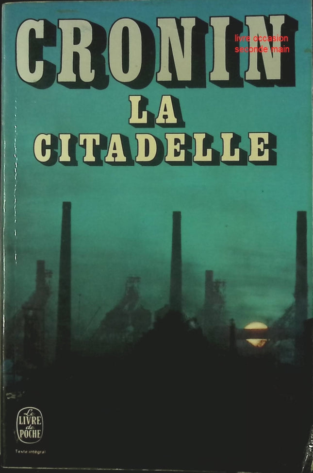 La Citadelle – Archibald Joseph Cronin, roman inspirant sur la médecine et l’humanité - livre