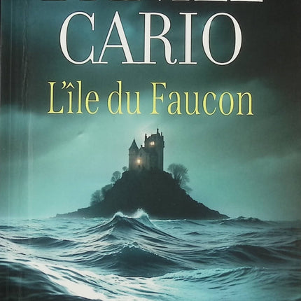 L'Île du faucon Daniel Cario roman historique aventure et suspense - Livre