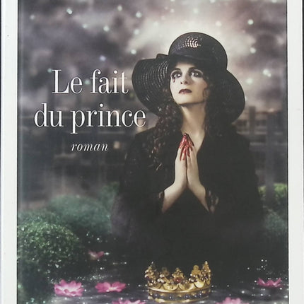 Le Fait du Prince – Roman contemporain Amélie Nothomb - livre
