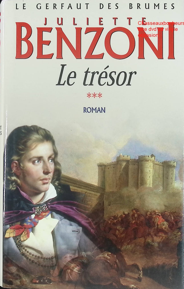 Le Trésor - Le Gerfaut des Brumes Tome 3 - Roman historique et aventure de Juliette Benzoni - Livre