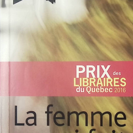 La femme qui fuit – Anaïs Barbeau-Lavalette – Roman poignant sur identité, maternité et filiation - livre