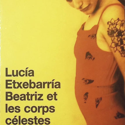 Béatriz et les corps célestes - Lucia Etxebarria - livre