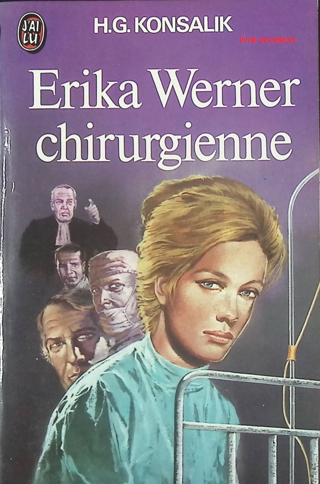 Erika Werner, chirurgienne - Heinz G. Konsalik – Livre d’occasion - livre