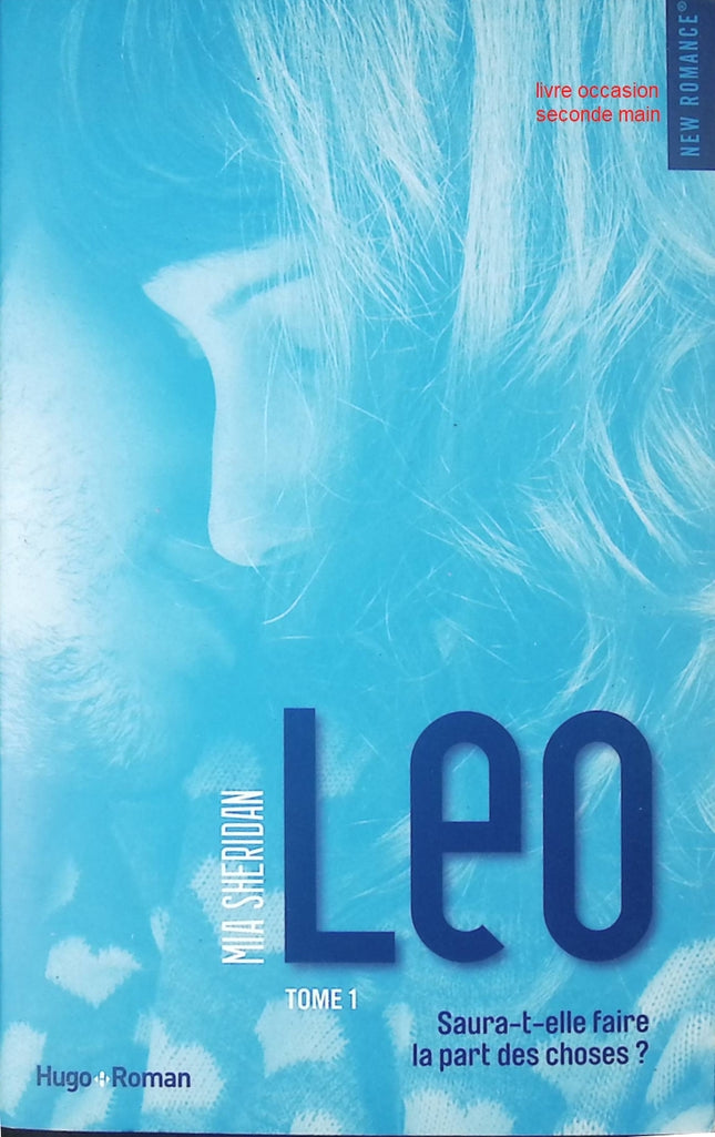 Léo - Tome 01 Mia Sheridan new romance contemporaine intense émotions et reconstruction - Livre