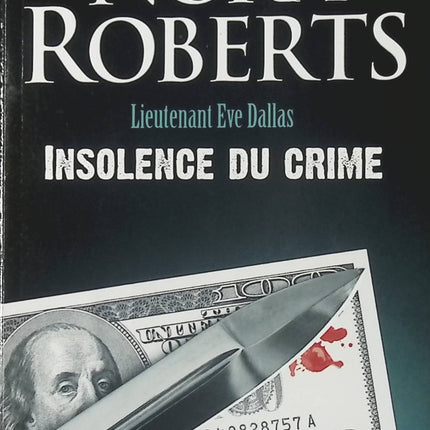 Roman policier suspense enquête criminelle Insolence du crime – Nora Roberts - livre