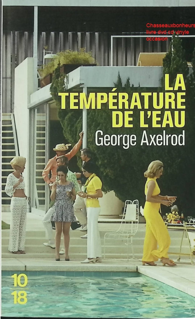 La température de l’eau – pièce de théâtre dramatique de George Axelrod - Livre
