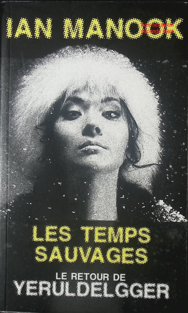 Les Temps sauvages – Ian Manook – Polar historique intense en Mongolie entre enquête, survie et secrets - livre
