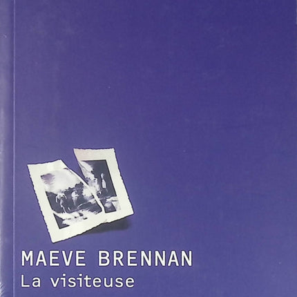 La Visiteuse - Recueil de nouvelles et histoires psychologiques de Maeve Brennan - Livre