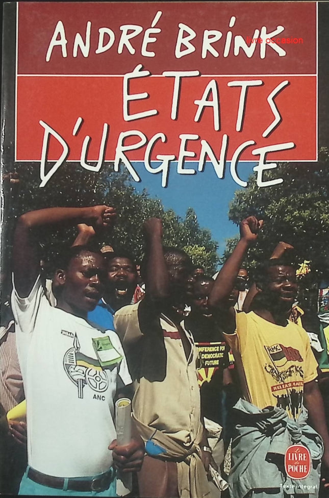 États d’urgence – Roman engagé sur l’Afrique du Sud d’André Brink - livre