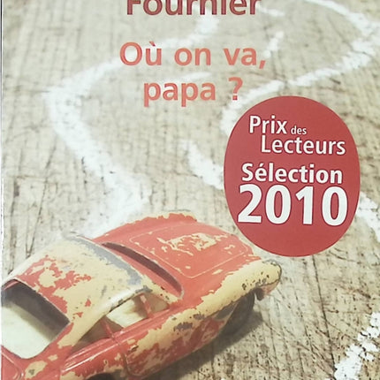 Où on va, papa ? - Roman contemporain émouvant et récit familial de Jean-Louis Fournier - Livre