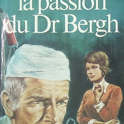 La Passion du Dr Bergh Heinz G. Konsalik – Livre d’occasion - livre