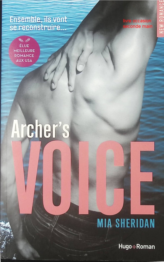 Archer's Voice Mia Sheridan romance contemporaine émouvante amour et reconstruction new romance - Livre