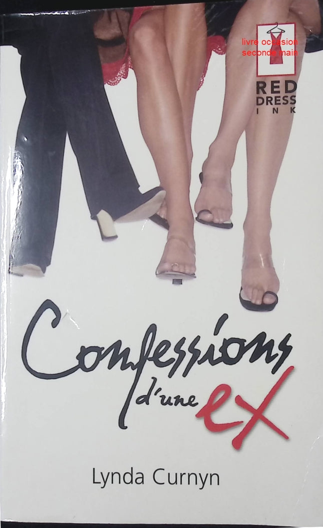 Confessions d'une ex Curnyn Lynda roman contemporain drame et secrets personnels - Livre