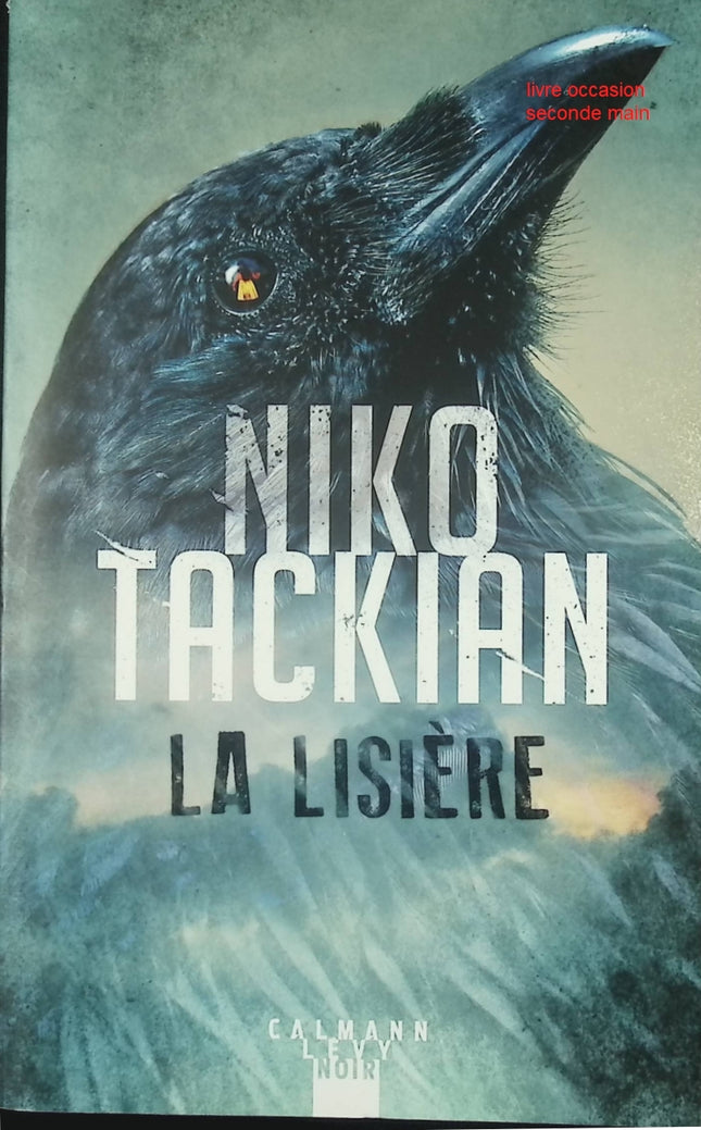 La Lisière – thriller noir en forêt entre survie et secrets – Niko Tackian - Livre