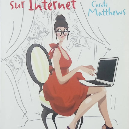 Ma vie privée sur Internet – roman contemporain et réflexion sociale – Carole Matthews - Livre