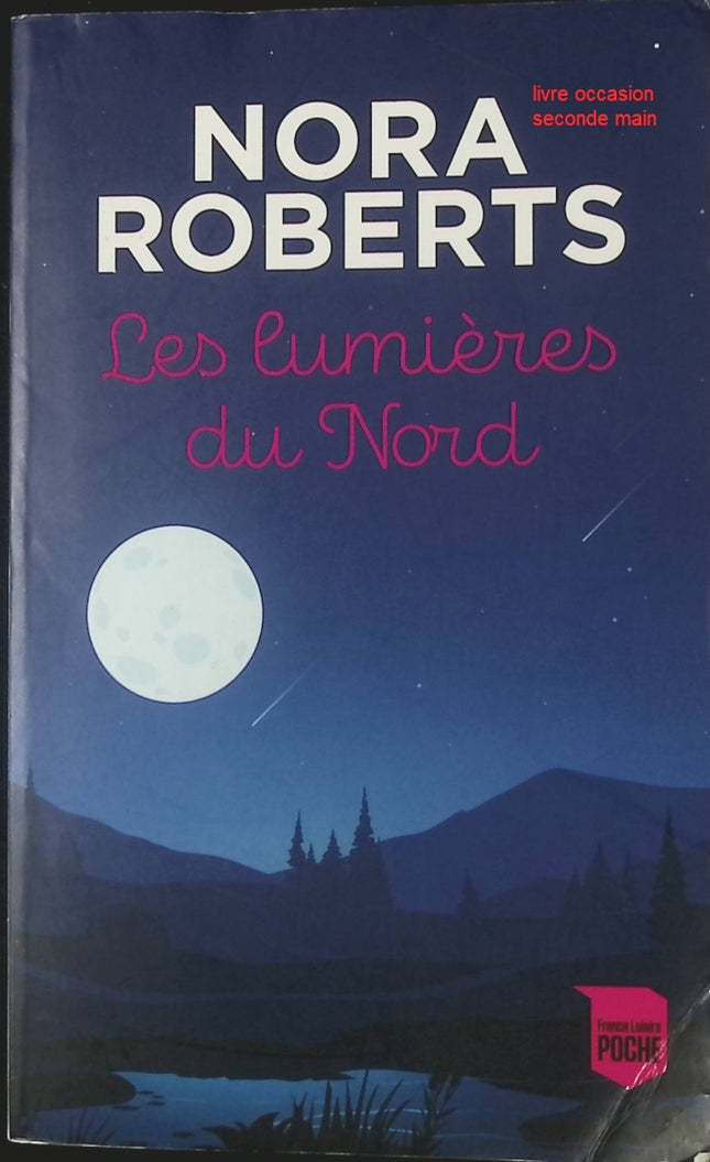 Roman romantique suspense aventures Les Lumières du Nord – Nora Roberts - livre