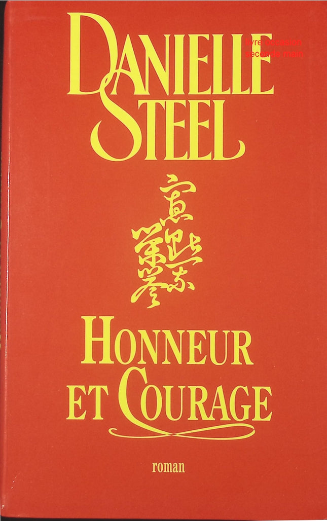 Honneur et Courage – roman émouvant de Danielle Steel drame et destin inspirant - livre