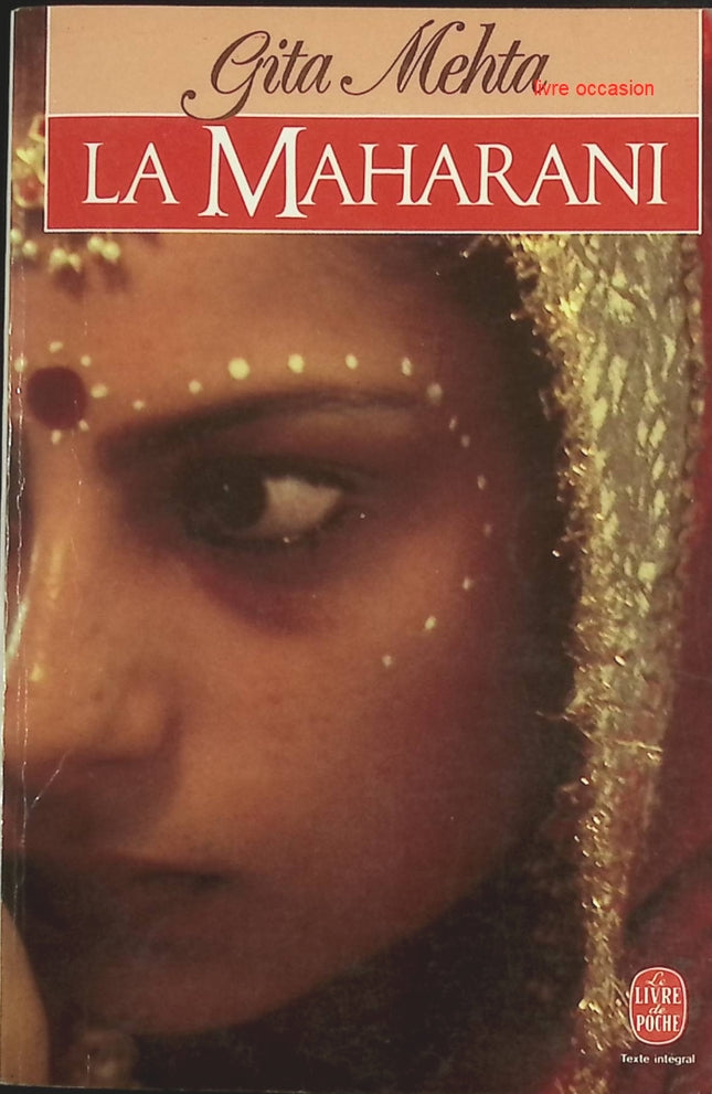 La Maharani – Roman historique sur l’Inde et la vie d’une femme royale de Gita Mehta - livre