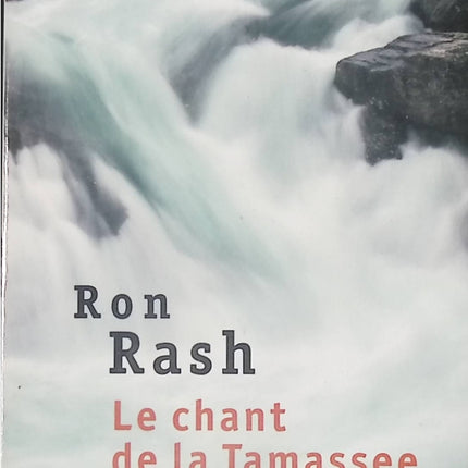 Le Chant de la Tamassee – roman de Ron Rash – littérature américaine contemporaine et drame rural – livre d’occasion - livre