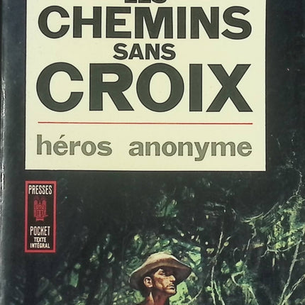 Les chemins sans croix - Commandos spéciaux en Indochine - Déodat Puy-Montbrun – Livre d’occasion - livre