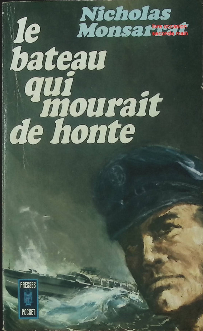 Livre d’occasion Le Bateau qui mourait de honte – Nicholas Monsarrat – roman maritime et récit de guerre navale - livre