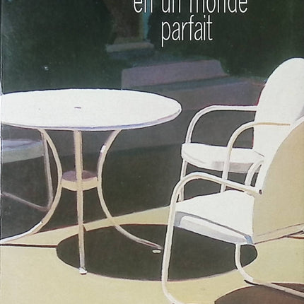 En un monde parfait – Laura Kasischke – Roman contemporain poignant sur famille, tragédie et secrets intimes - livre