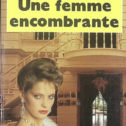 Une femme encombrante – roman de Dominick Dunne – suspense et drame familial – livre d’occasion - livre