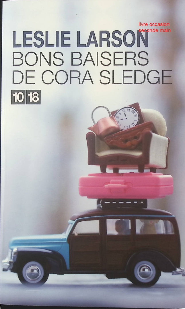 Bons baisers de Cora Sledge – Leslie Larson, roman captivant - livre