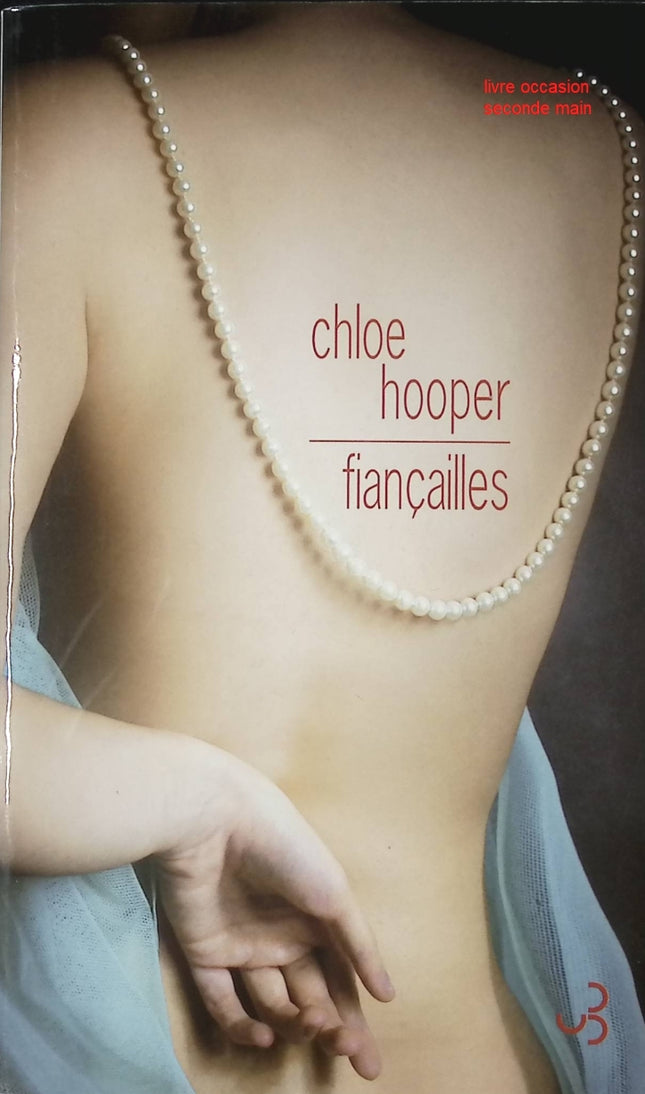 Fiançailles – Chloe Hooper – Roman contemporain intense sur amour, secrets et tensions psychologiques - livre