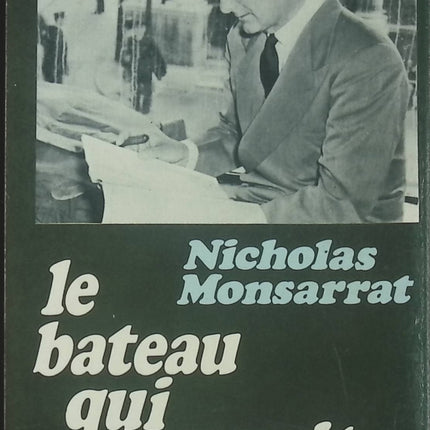 Livre d’occasion Le Bateau qui mourait de honte – Nicholas Monsarrat – roman maritime et récit de guerre navale - livre