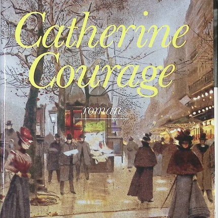 Catherine Courage - La Fille De Maria Vandamme Jacques Duquesne roman historique héroïque et captivant - Livre