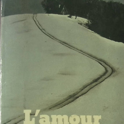 L’Amour en face – Georges Conchon, roman humain et sensible - livre