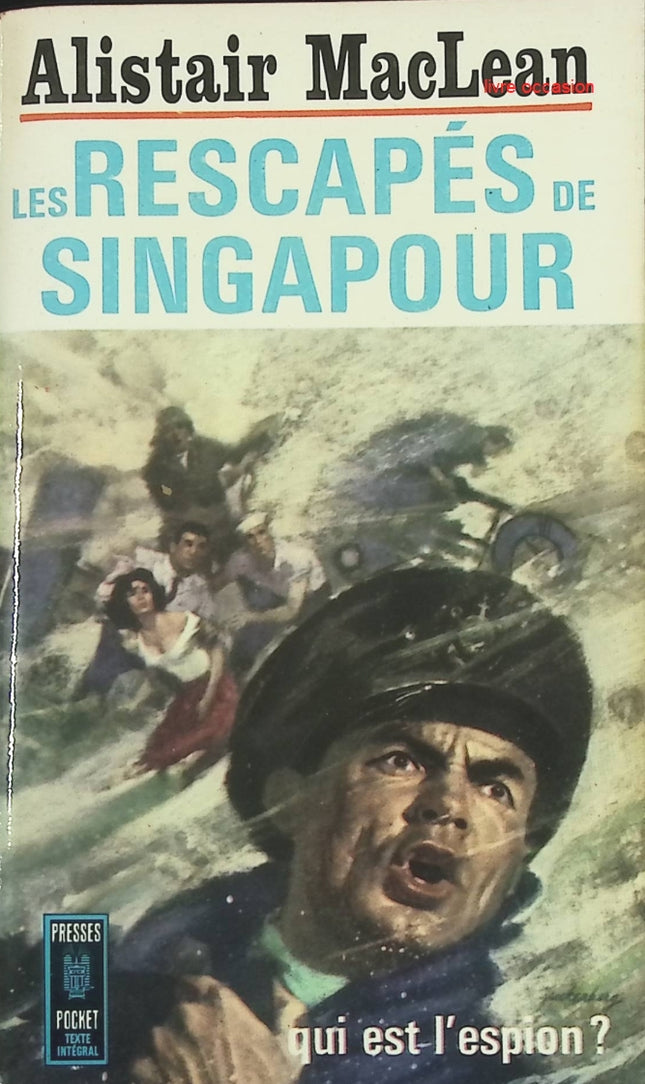 Les Rescapés de Singapour - Alistair MacLean – Livre d’occasion - livre