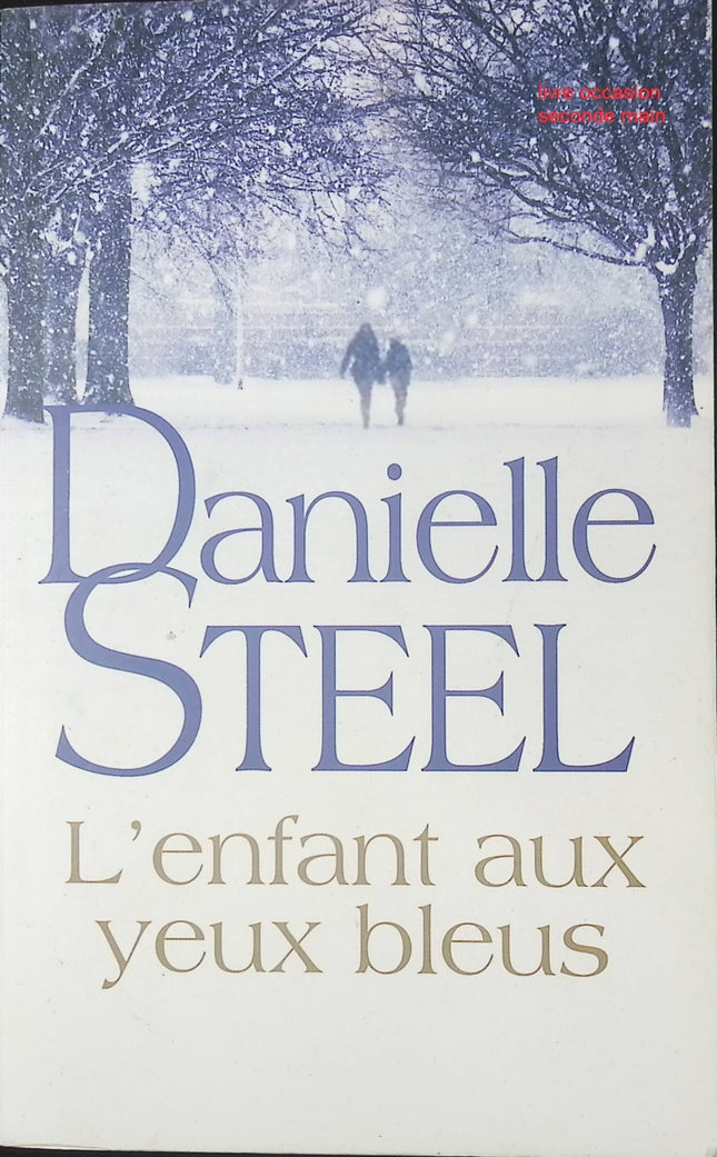 L’Enfant aux yeux bleus – roman émouvant de Danielle Steel drame familial et secrets - livre