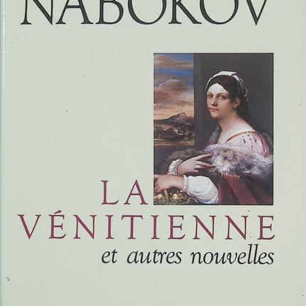 La Vénitienne et autres nouvelles – Vladimir Nabokov – recueil nouvelles littérature classique étrangère - Livre