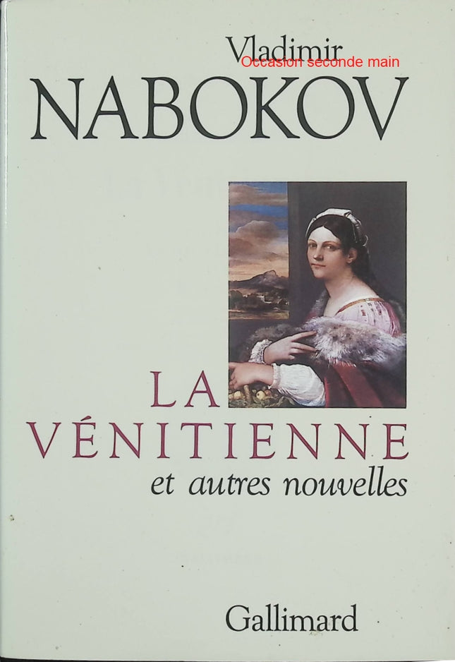 La Vénitienne et autres nouvelles – Vladimir Nabokov – recueil nouvelles littérature classique étrangère - Livre