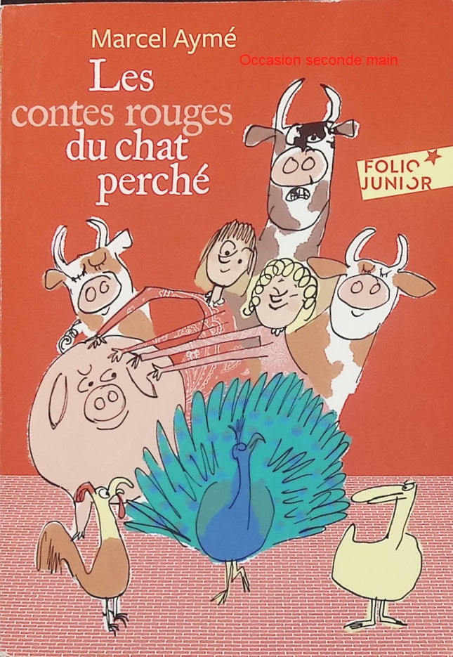 Les Contes rouges du Chat perché – Marcel Aymé – Contes jeunesse – Delphine et Marinette - Livre