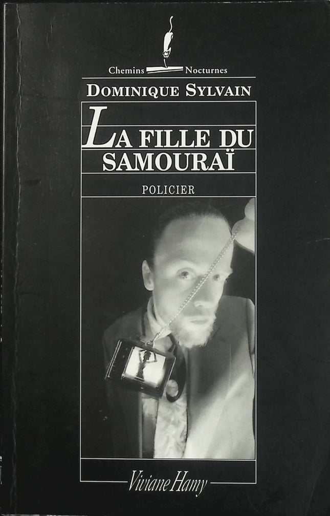 La Fille du Samouraï – Dominique Sylvain – roman policier enquête féminine thriller français - Livre