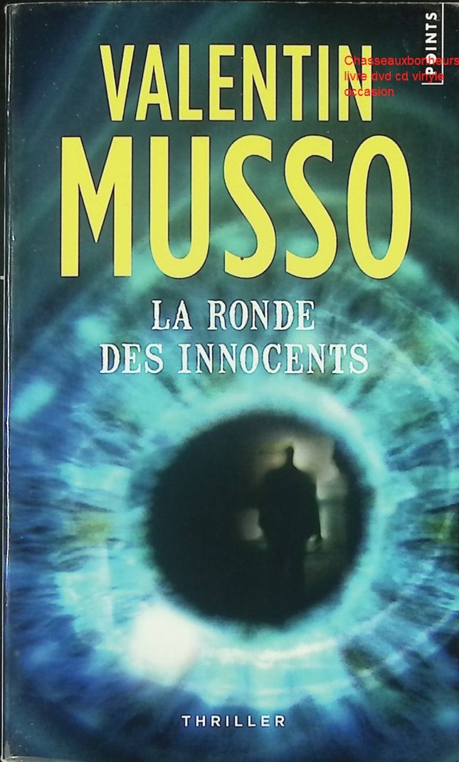 Thriller psychologique La Ronde des innocents Valentin Musso enquête disparition suspense livre occasion - Livre