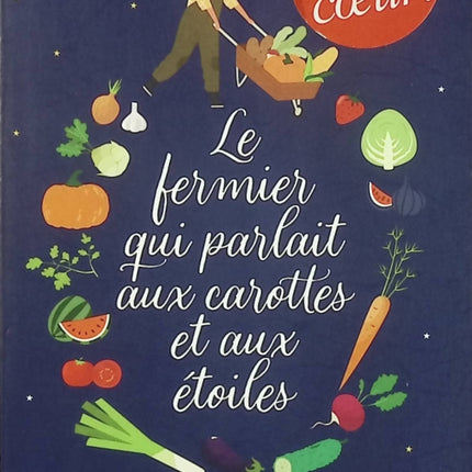 Le fermier qui parlait aux carottes et aux étoiles – Julia Mattera – roman contemporain nature poésie ruralité - Livre