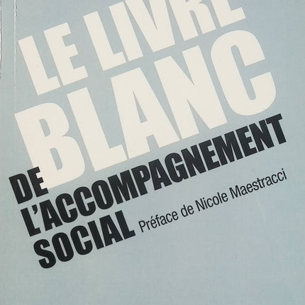 Le Livre blanc de l’accompagnement social – FNARS – travail social insertion sociale lutte contre l’exclusion - Livre