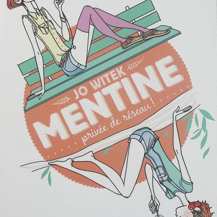 Mentine Tome 1 – Privée de réseau ! – Jo Witek – Roman jeunesse – Adolescence, humour et surdouance - Livre