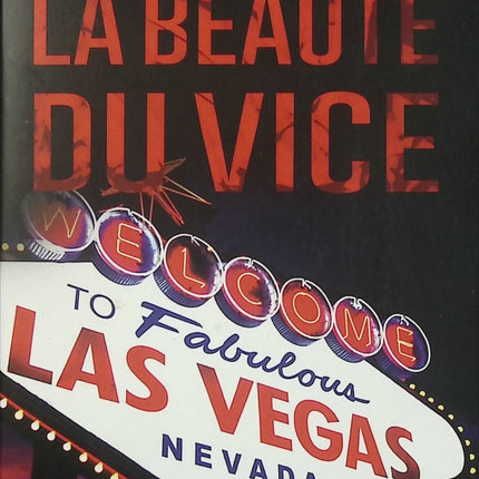 La beauté du vice – Marc De Suzzoni – thriller casino Las Vegas et arnaque criminelle - Livre