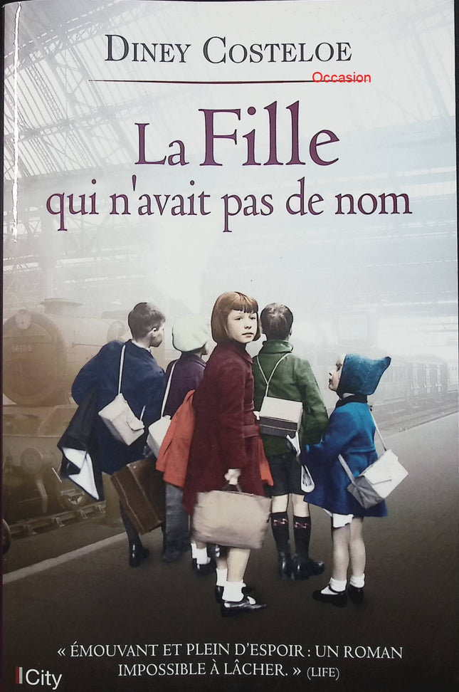 La fille qui n’avait pas de nom – Diney Costeloe – roman historique Seconde Guerre mondiale et destin d’une enfant juive - Livre
