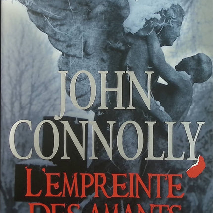 L’Empreinte des amants – John Connolly – thriller psychologique et enquête familiale sombre - Livre