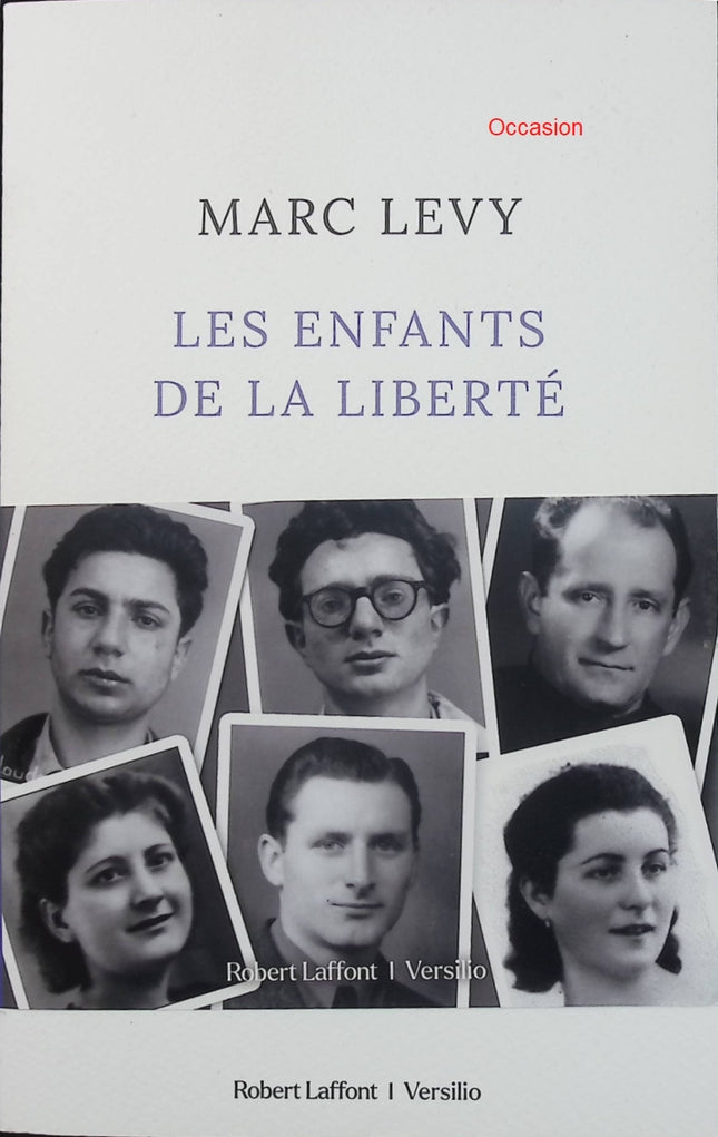 Les enfants de la liberté – Marc Levy – roman historique Seconde Guerre mondiale et résistance - Livre