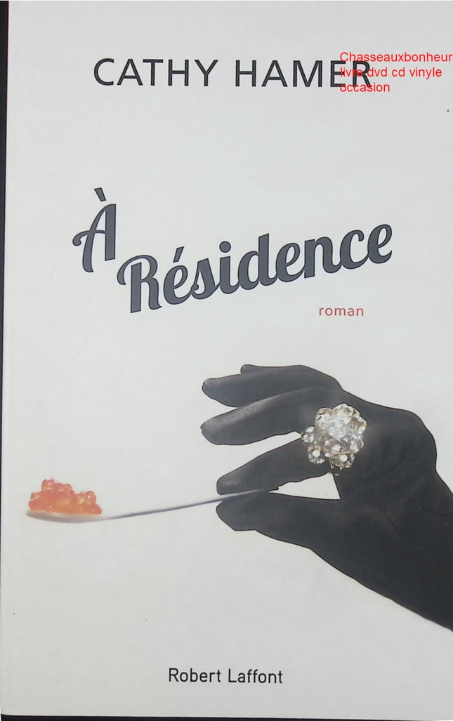 À résidence Cathy Hamer – roman policier suspense et intrigue captivante - Livre