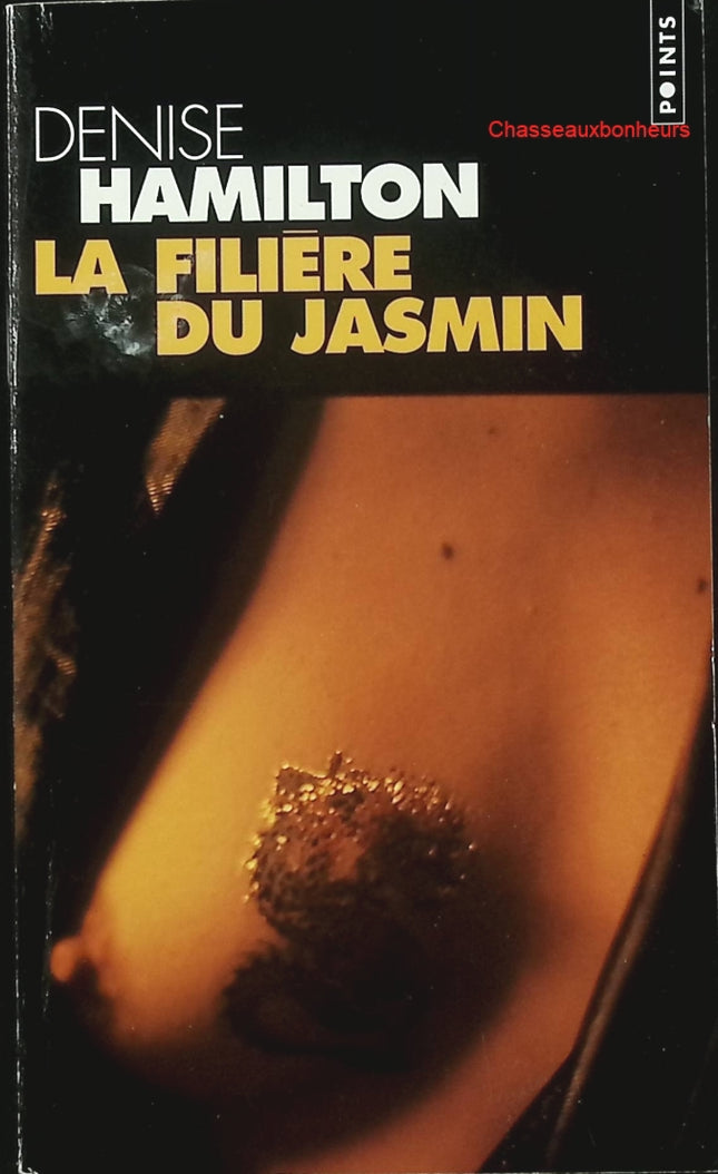 La Filière du jasmin – Denise Hamilton – thriller policier Los Angeles occasion - Livre
